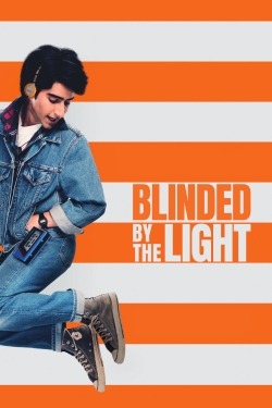 Blinded by the Light Blinded by the Light