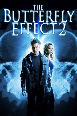 The Butterfly Effect 2 The Butterfly Effect 2