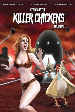 Attack of the Killer Chickens: The Movie Attack of the Killer Chickens: The Movie