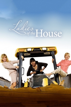 Ladies of the House Ladies of the House