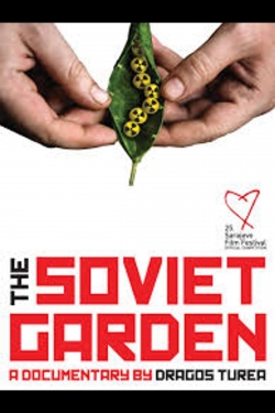 The Soviet Garden The Soviet Garden