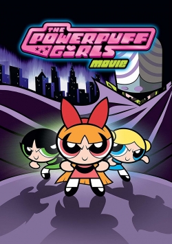 The Powerpuff Girls Movie The Powerpuff Girls Movie