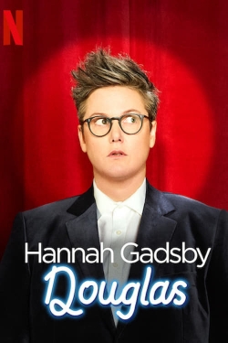 Hannah Gadsby: Douglas Hannah Gadsby: Douglas