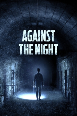 Against the Night Against the Night