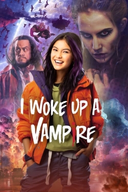 I Woke Up a Vampire I Woke Up a Vampire