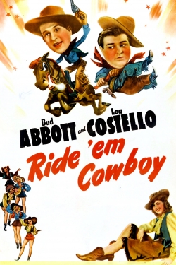 Ride 'Em Cowboy Ride 'Em Cowboy