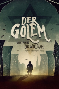 The Golem: How He Came into the World The Golem: How He Came into the World