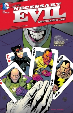 Necessary Evil: Super-Villains of DC Comics Necessary Evil: Super-Villains of DC Comics
