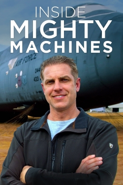 Inside Mighty Machines Inside Mighty Machines