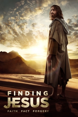 Finding Jesus: Faith. Fact. Forgery Finding Jesus: Faith. Fact. Forgery