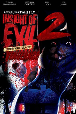 Insight of Evil 2: Vengeance Insight of Evil 2: Vengeance