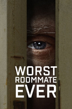 Worst Roommate Ever Worst Roommate Ever