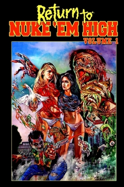 Return to Nuke 'Em High Volume 1 Return to Nuke 'Em High Volume 1