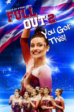 Full Out 2: You Got This! Full Out 2: You Got This!