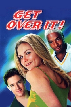 Get Over It Get Over It