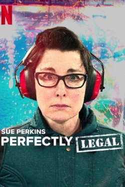 Sue Perkins: Perfectly Legal Sue Perkins: Perfectly Legal