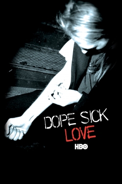 Dope Sick Love Dope Sick Love