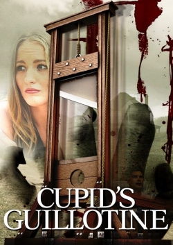 Cupid's Guillotine Cupid's Guillotine