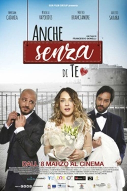 Anche senza di te Anche senza di te