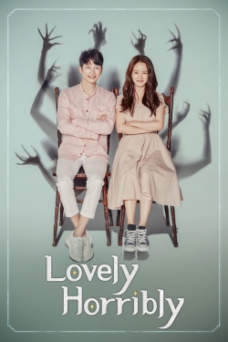 Lovely Horribly Lovely Horribly