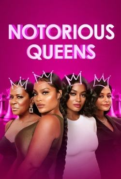 Notorious Queens Notorious Queens
