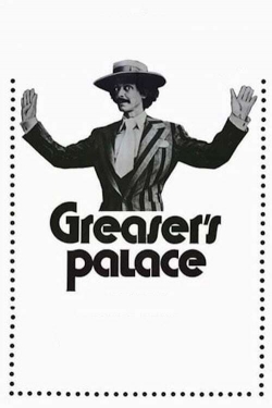 Greaser's Palace Greaser's Palace