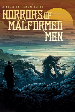 Horrors of Malformed Men Horrors of Malformed Men