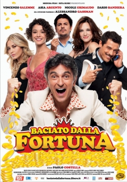 Baciato dalla fortuna Baciato dalla fortuna