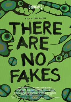 There Are No Fakes There Are No Fakes