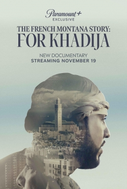 The French Montana Story: For Khadija The French Montana Story: For Khadija