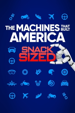 The Machines That Built America: Snack Sized The Machines That Built America: Snack Sized