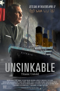 Unsinkable: Titanic Untold Unsinkable: Titanic Untold