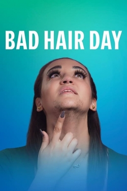 Bad Hair Day Bad Hair Day