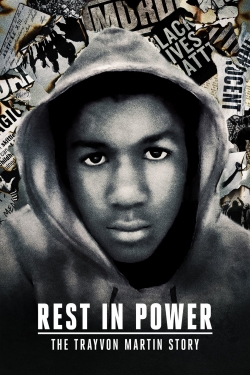 Rest in Power: The Trayvon Martin Story Rest in Power: The Trayvon Martin Story