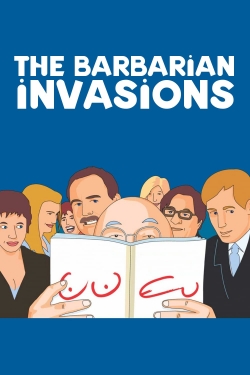 The Barbarian Invasions The Barbarian Invasions