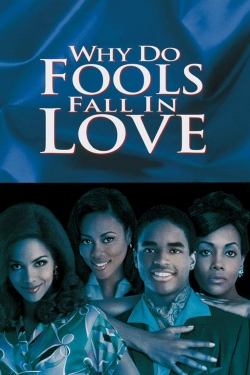 Why Do Fools Fall In Love Why Do Fools Fall In Love
