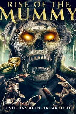 Rise of the Mummy Rise of the Mummy