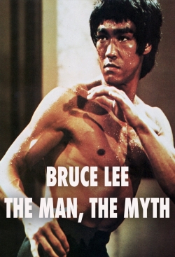 Bruce Lee: The Man, The Myth Bruce Lee: The Man, The Myth