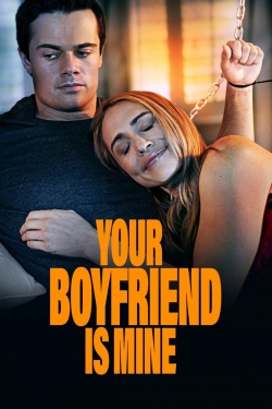 Your Boyfriend is Mine Your Boyfriend is Mine
