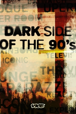 Dark Side of the 90s Dark Side of the 90s