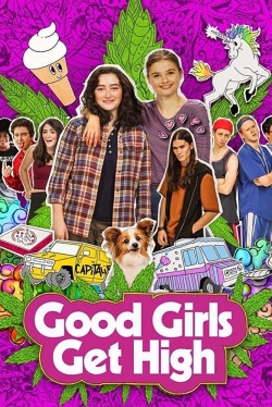 Good Girls Get High Good Girls Get High