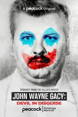 John Wayne Gacy: Devil in Disguise John Wayne Gacy: Devil in Disguise