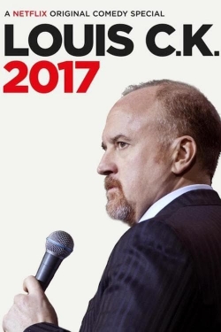 Louis C.K.: 2017 Louis C.K.: 2017