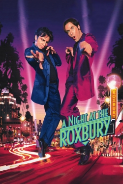 A Night at the Roxbury A Night at the Roxbury