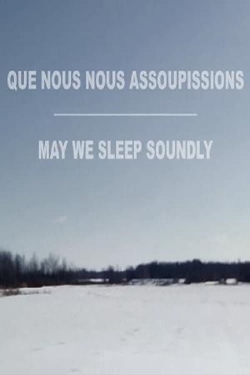 May We Sleep Soundly May We Sleep Soundly