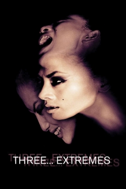 Three… Extremes Three… Extremes