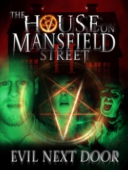 The House on Mansfield Street II: Evil Next Door The House on Mansfield Street II: Evil Next Door