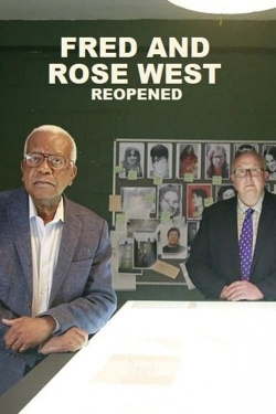 Fred and Rose West: Reopened Fred and Rose West: Reopened