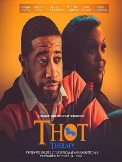 T.H.O.T. Therapy: A Focused Fylmz and Git Jiggy Production T.H.O.T. Therapy: A Focused Fylmz and Git Jiggy Production
