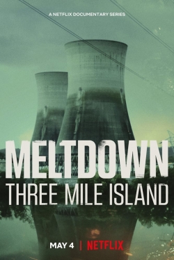 Meltdown: Three Mile Island Meltdown: Three Mile Island
